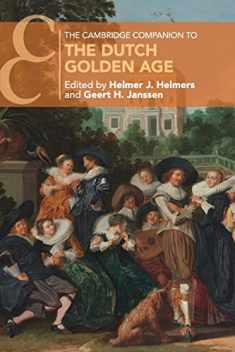 The Cambridge Companion to the Dutch Golden Age (Cambridge Companions to Culture)