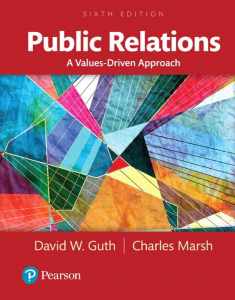 Public Relations: A Values-Driven Approach -- Books a la Carte (6th Edition)