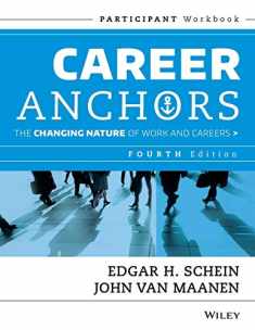 Career Anchors: The Changing Nature of Work & Careers, Participant Workbook, 4th Edition