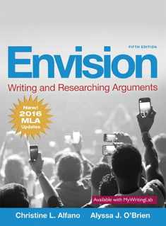 Envision: Writing and Researching Arguments, MLA Update Edition