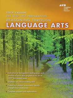 Reasoning Through Language Arts (Steck-Vaughn Pre-GED Test Preparation)