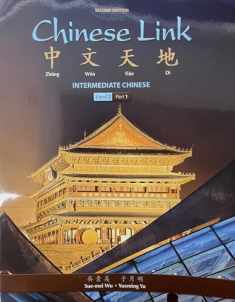 Chinese Link: Intermediate Chinese, Level 2/Part 1