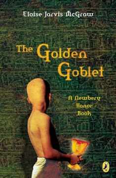 The Golden Goblet (Newbery Library, Puffin)