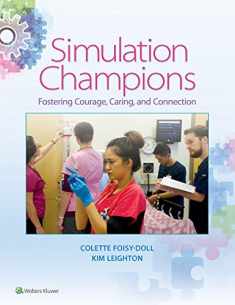 Simulation Champions: Fostering Courage, Caring, and Connection