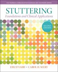 Stuttering: Foundations and Clinical Applications (Pearson Communication Sciences and Disorders)