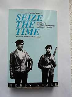 Seize the Time: The Story of the Black Panther Party and Huey P. Newton