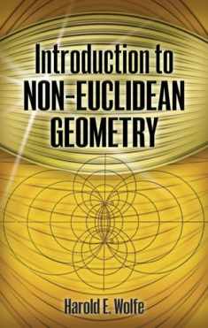 Introduction to Non-Euclidean Geometry (Dover Books on Mathematics)
