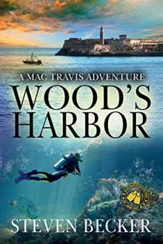Wood's Harbor (Mac Travis Adventure Thrillers)