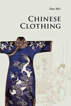 Chinese Clothing (Introductions to Chinese Culture)