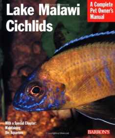 Lake Malawi Cichlids (Complete Pet Owner's Manuals)