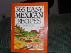365 Easy Mexican Recipes (John Boswell Associates Book)