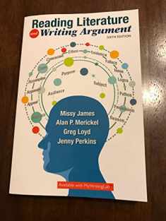 Reading Literature and Writing Argument (6th Edition)