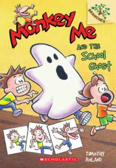 Monkey Me and the School Ghost: A Branches Book (Monkey Me #4) (4)