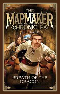 Breath of the Dragon: Volume 3 (The Mapmaker Chronicles)