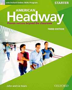 American Headway Third Edition: Level Starter Student Book: With Oxford Online Skills Practice Pack (American Headway, Level Starter)