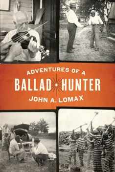 Adventures of a Ballad Hunter (Focus on American History Series)
