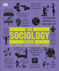 The Sociology Book: Big Ideas Simply Explained (DK Big Ideas)