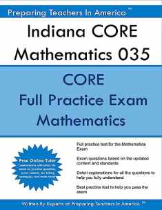 Indiana CORE Mathematics 035: Indiana CORE Math Indiana CORE Assessments for Educator Licensure