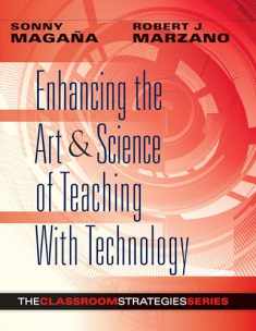 Enhancing the Art & Science of Teaching With Technology (Classroom Strategies)
