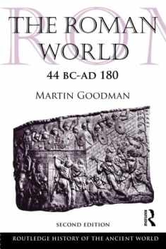The Roman World 44 BC-AD 180: Second Edition (The Routledge History of the Ancient World)