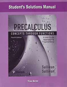 Student Solutions Manual for Precalculus: Concepts Through Functions, A Unit Circle Approach
