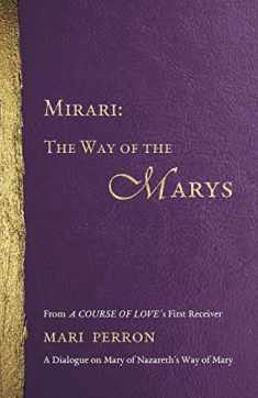 Mirari: The Way of the Marys