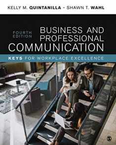 Business and Professional Communication: KEYS for Workplace Excellence