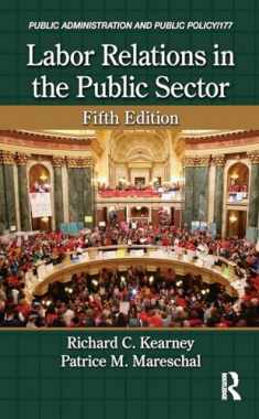 Labor Relations in the Public Sector (Public Administration and Public Policy)