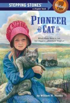 Pioneer Cat (A Stepping Stone Book)