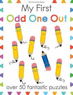 My First Odd One Out: Over 50 Fantastic Puzzles (My First Activity Books)