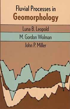 Fluvial Processes in Geomorphology (Dover Earth Science)
