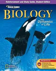 Glencoe Biology: The Dynamics of Life, Reinforcement and Study Guide, Student Edition (BIOLOGY DYNAMICS OF LIFE)