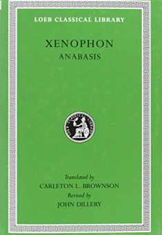 Xenophon: Anabasis (Loeb Classical Library) (English and Greek Edition)