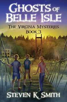 Ghosts of Belle Isle (The Virginia Mysteries)