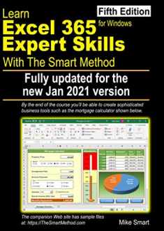 Learn Excel 365 Expert Skills with The Smart Method: Fifth Edition: updated for the Jan 2021 Semi-Annual version 2008