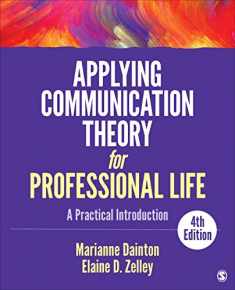Applying Communication Theory for Professional Life: A Practical Introduction