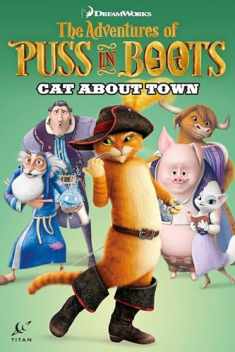 Puss in Boots: Cat About Town (Adventures of Puss in Boots)