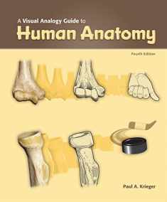 A Visual Analogy Guide to Human Anatomy, 4e