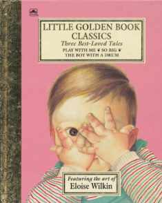 Three Best-Loved Tales: Play with Me; So Big; The Boy with a Drum (Little Golden Book)