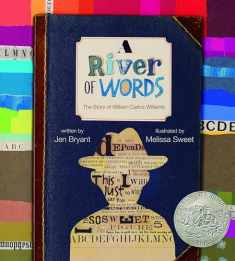 A River of Words: The Story of William Carlos Williams (Incredible Lives for Young Readers (ILYR))