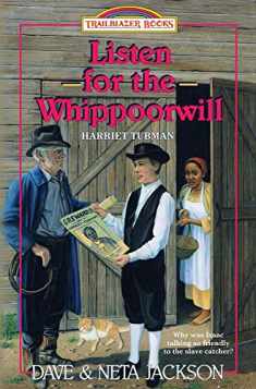 Listen for the Whippoorwill: Introducing Harriet Tubman (Trailblazer Books)