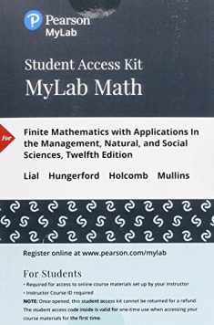Finite Mathematics with Applications in the Management, Natural, and Social Sciences -- MyLab Math with Pearson eText Access Code