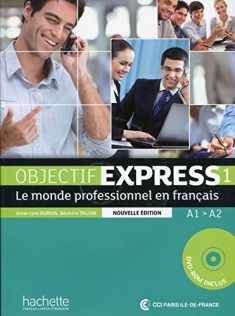 Objectif Express 1 Ne: Livre de l'Élève + DVD-ROM: Objectif Express 1 Ne: Livre de l'Élève + DVD-ROM (Objectif Express Nouvelle Edition / Objectif Express) (French Edition)