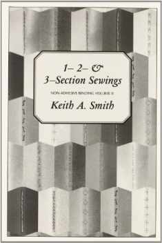 Non-Adhesive Binding, Vol. 2: 1- 2- & 3-Section Sewings