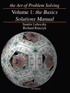 The Art of Problem Solving, Volume 1: The Basics Solutions Manual