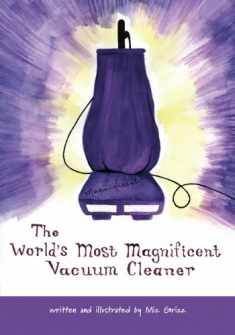 The World's Most Magnificent Vacuum Cleaner