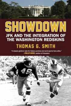 Showdown: JFK and the Integration of the Washington Redskins