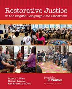 Restorative Justice in the English Language Arts Classroom (Principles in Practice)