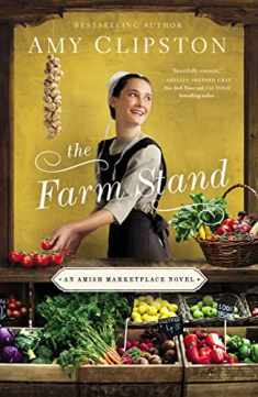The Farm Stand (An Amish Marketplace Novel)