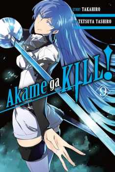 Akame ga KILL!, Vol. 9 (Akame ga KILL!, 9)